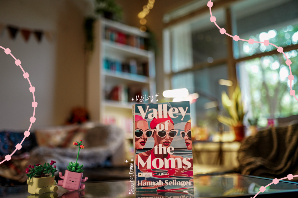 Valley of the&nbsp;Moms