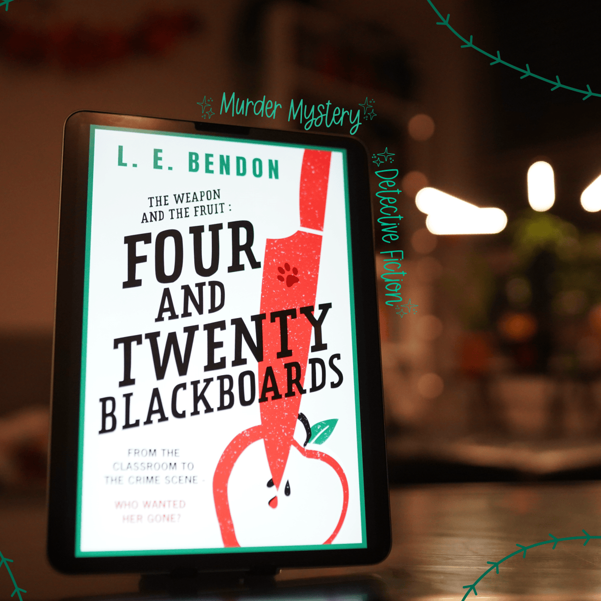 The Weapon and the Fruit: Four and Twenty&nbsp;Blackboards